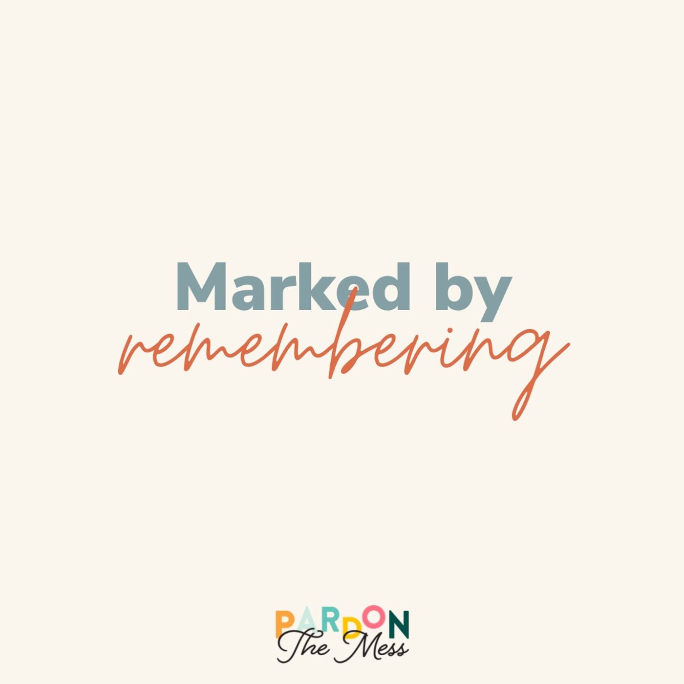Pardon the Mess: A Christian Parenting Podcast