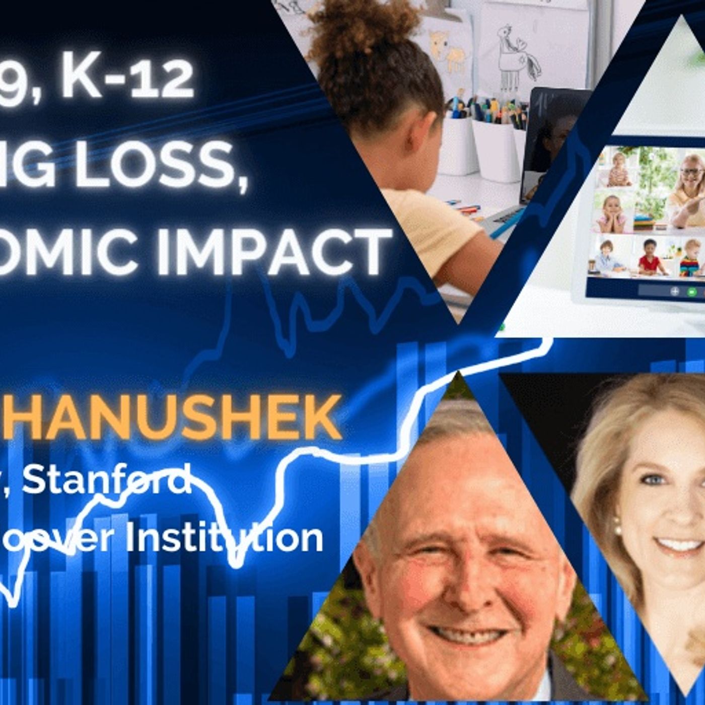 Hoover Institution’s Dr. Eric Hanushek on COVID-19, K-12 Learning Loss, & Economic Impact episode artwork