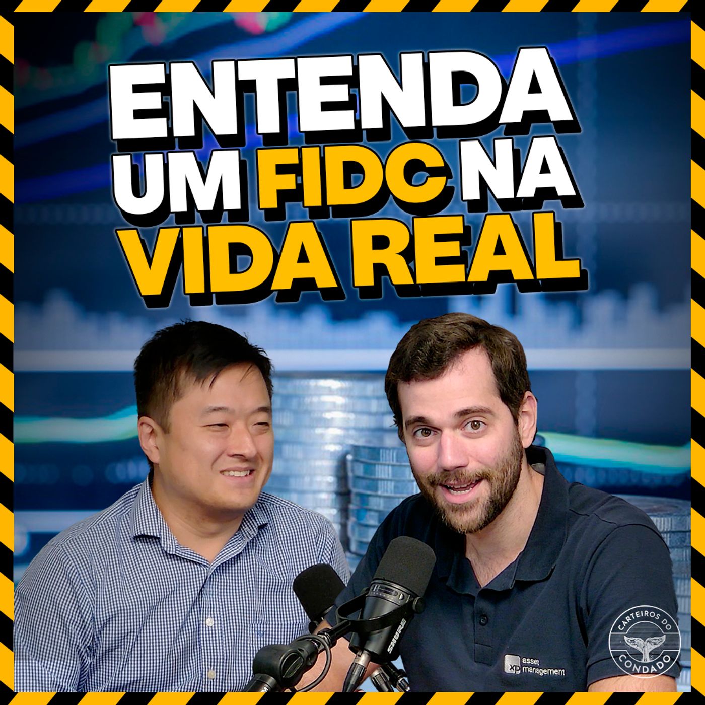FIDC: TUDO O QUE VOCÊ PRECISA SABER SOBRE ESSE MERCADO QUE NÃO PARA DE CRESCER | Carteiros do Condado #64 episode artwork