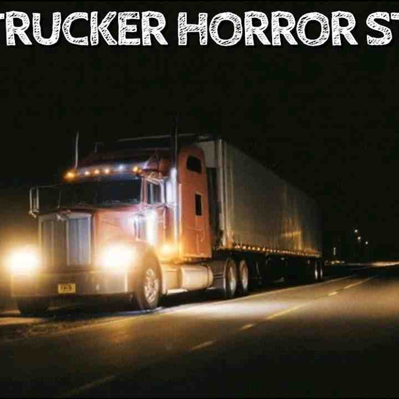 5 True Trucker Horror Stories episode artwork