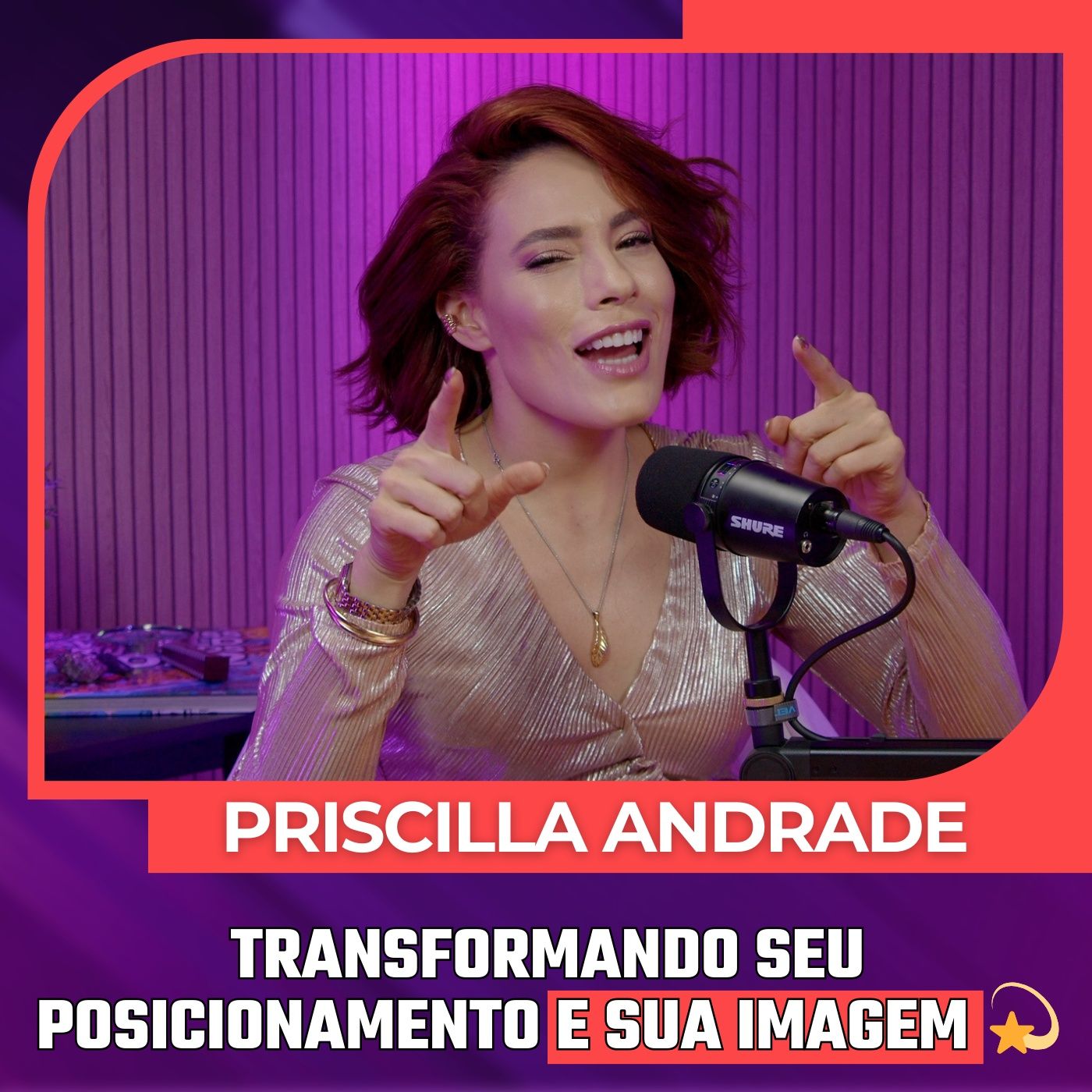 Mulheres Pod 72 |  PRISCILA ANDRADE- Transformando seu Posicionamento e sua Imagem com uma Especialista 🚀💫 episode artwork