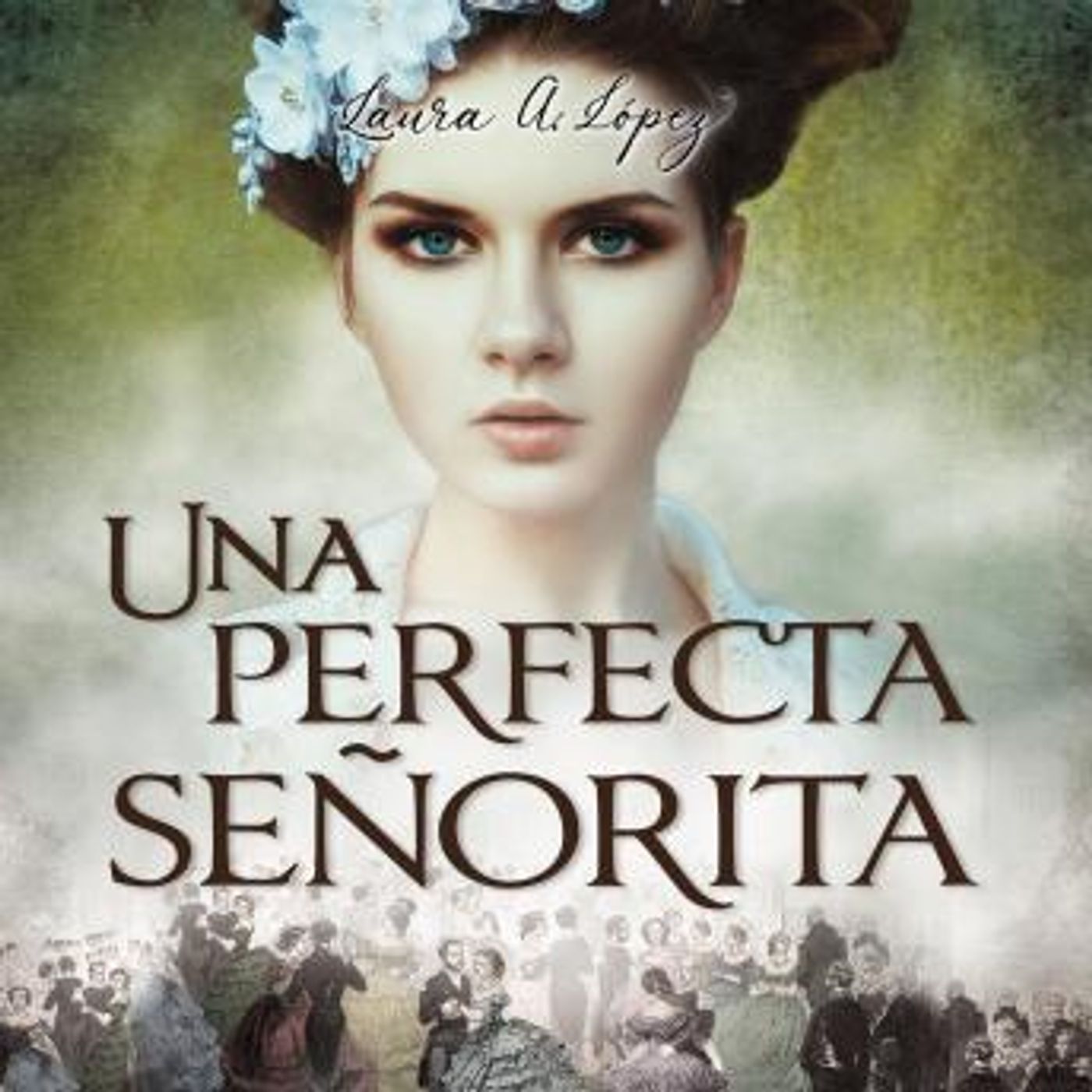 [Spanish] - Una perfecta señorita by Laura Lopez episode artwork