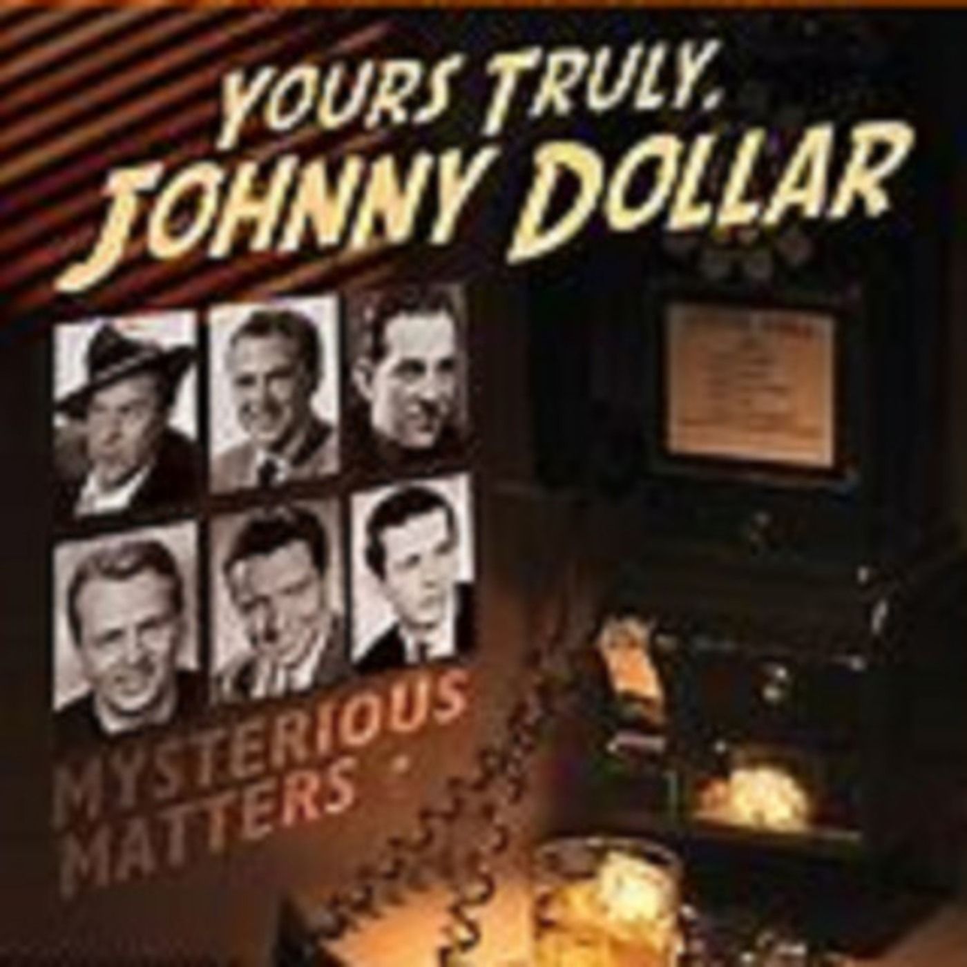 Yours Truly, Johnny Dollar - 091662, episode 809 - The No Matter Matter — Yours Truly, Johnny Dollar cover