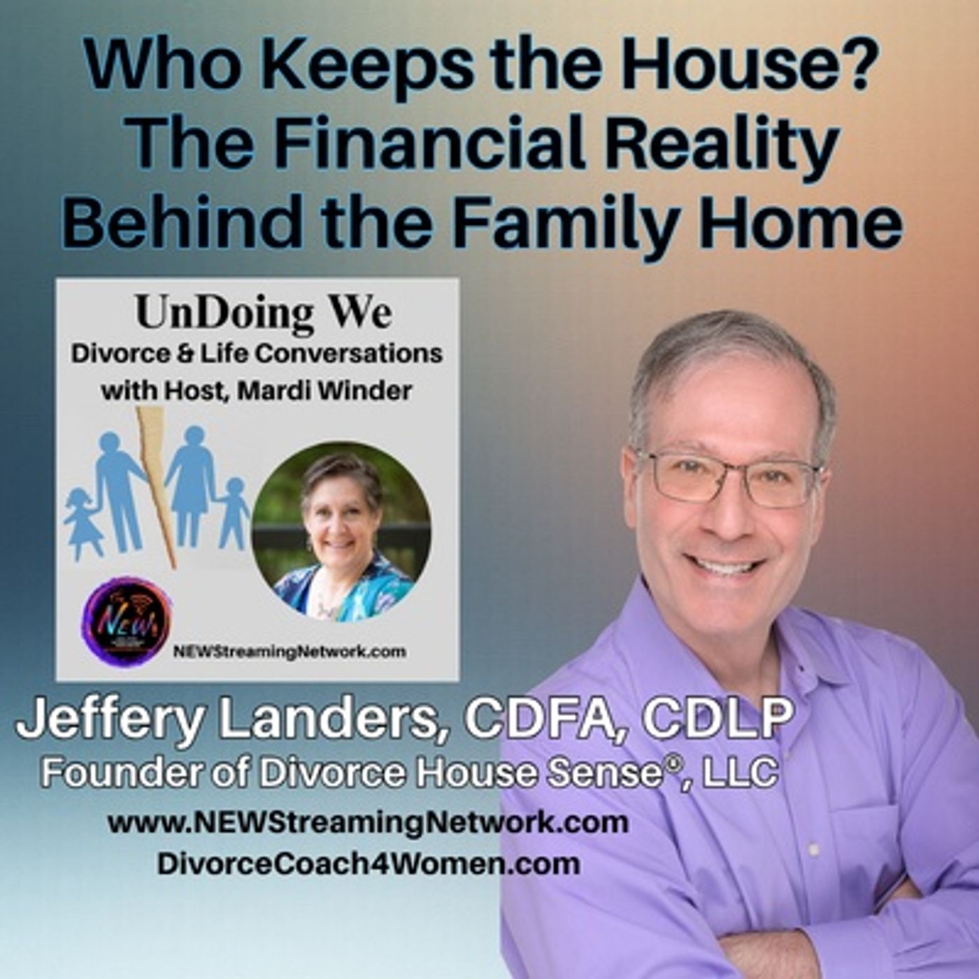 Who Keeps the House The Financial Reality Behind the Family Home Jeffrey Landers episode artwork
