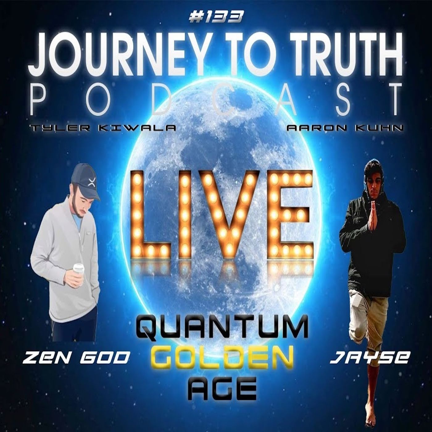 EP 133 - Jayse & Zen God - Quantum Golden Age - Crypto & XRP
