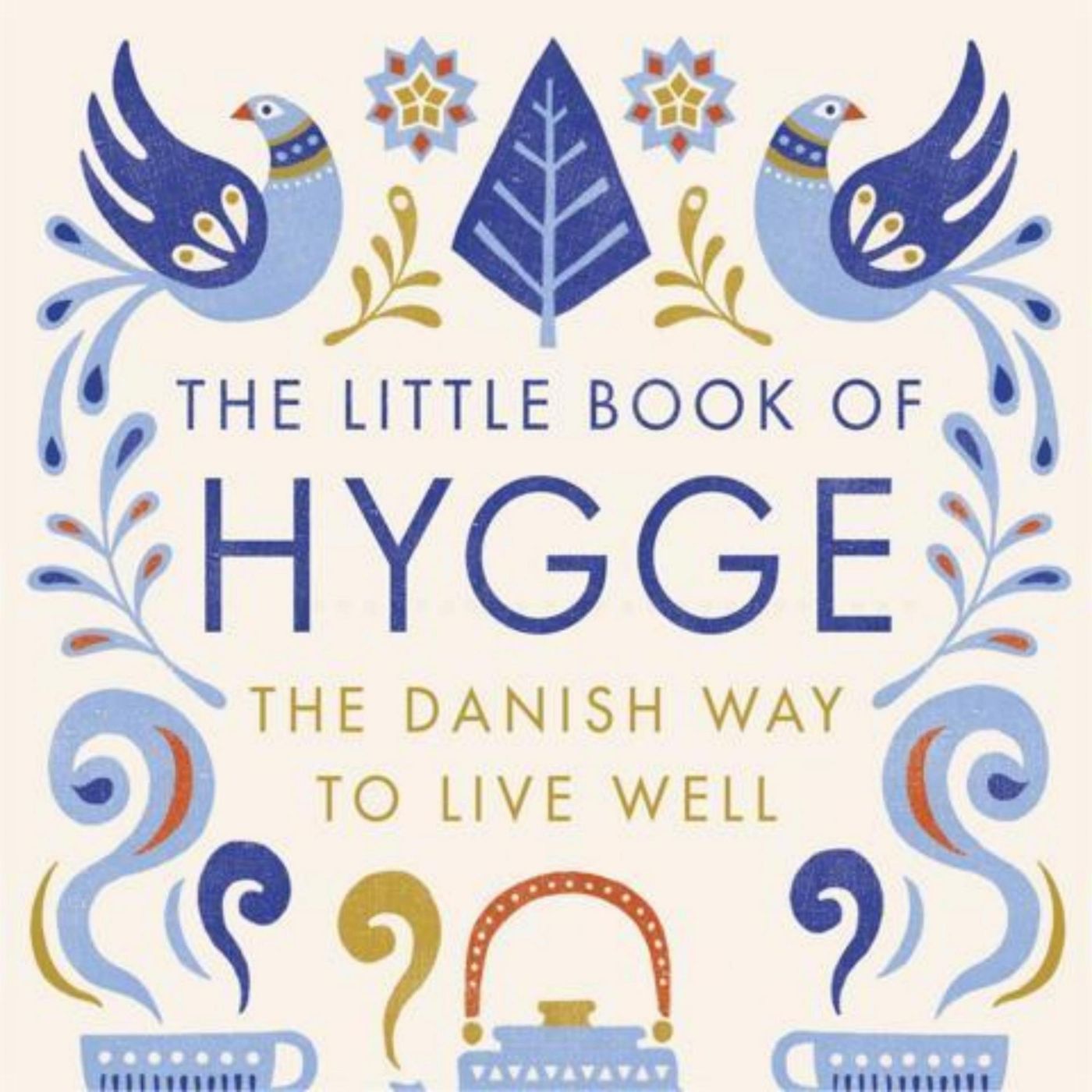 Embracing Simplicity and Coziness: The Little Book of Hygge