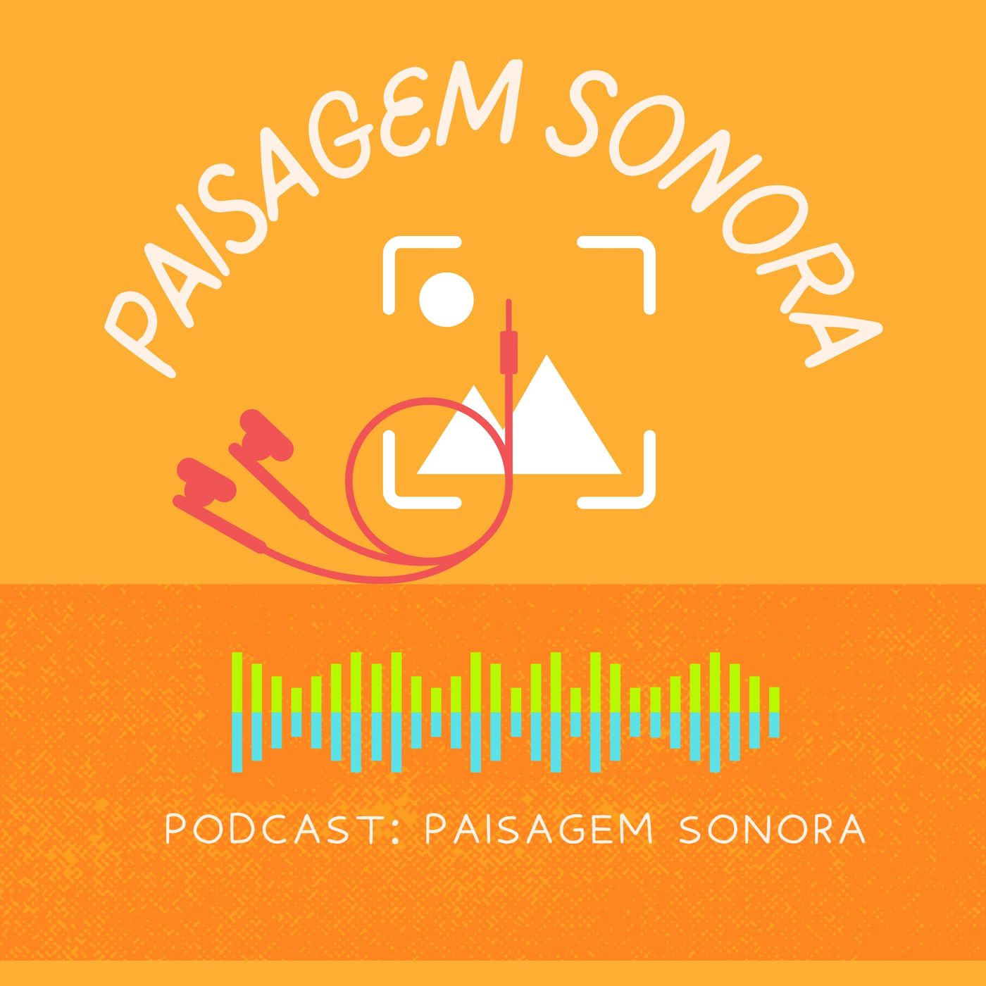 PODCAST - Paisagem Sonora