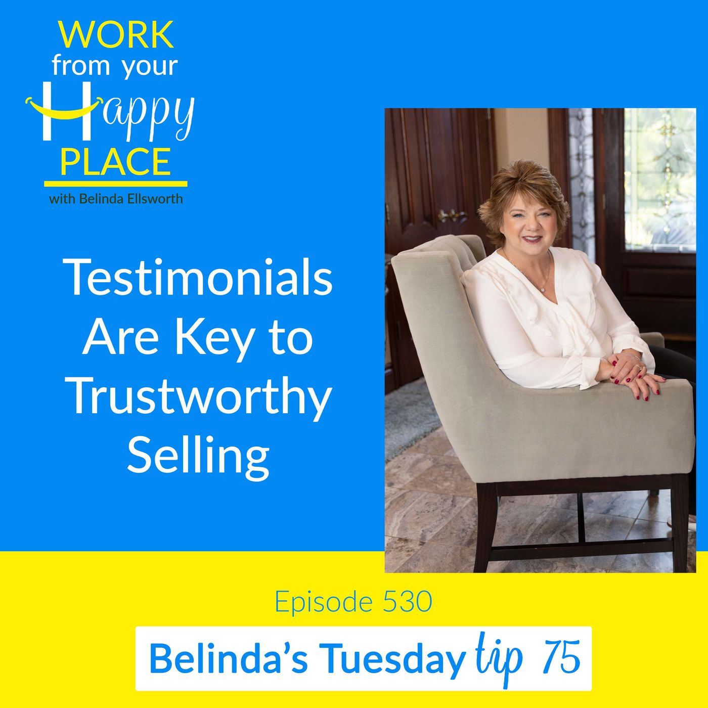 Work From Your Happy Place with Belinda Ellsworth