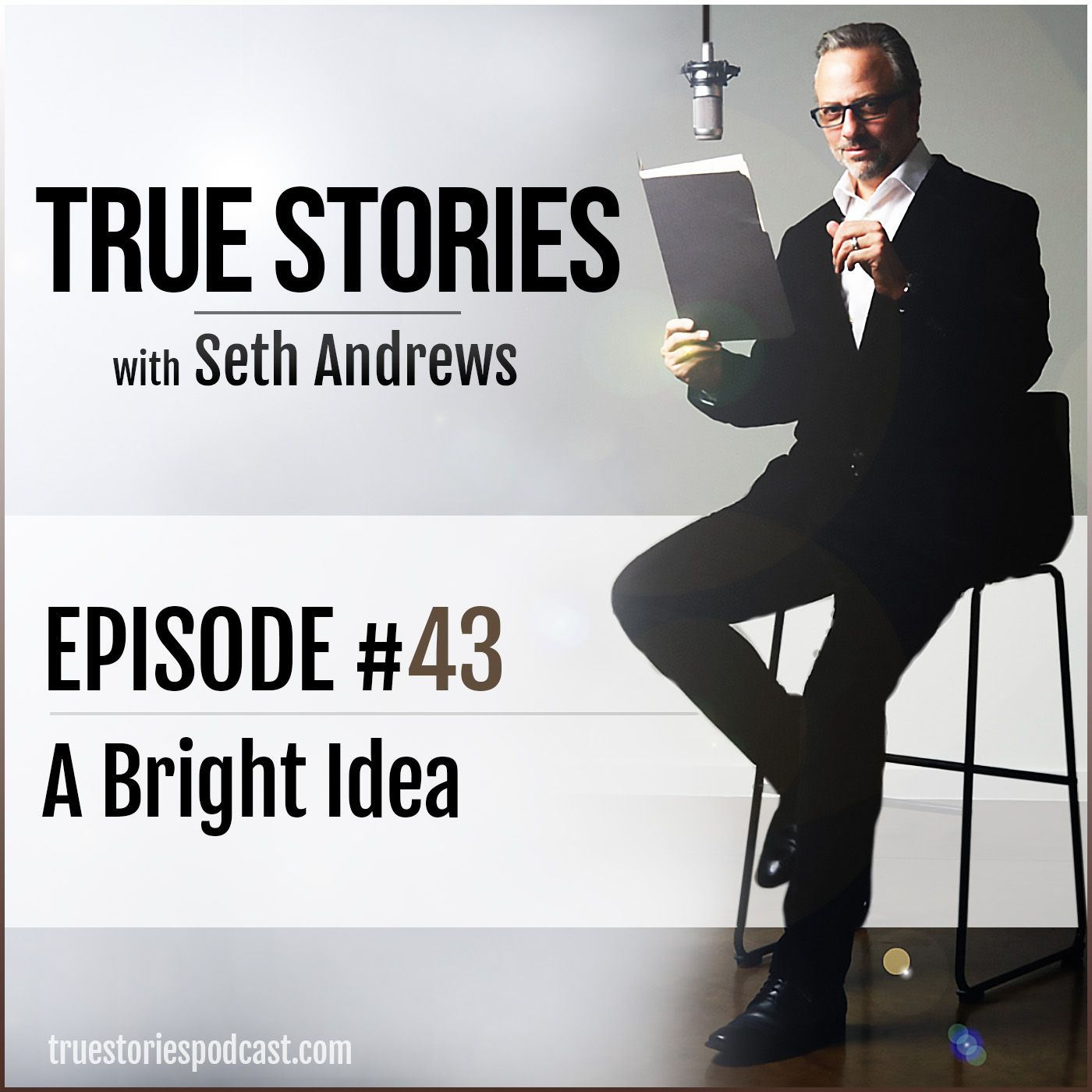 True Stories #43 - A Bright Idea