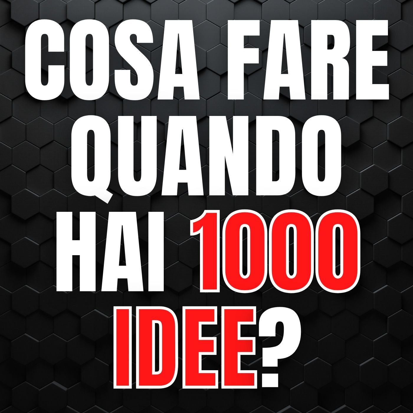 220 - Cosa fare quando hai mille idee per la tua Azienda episode artwork