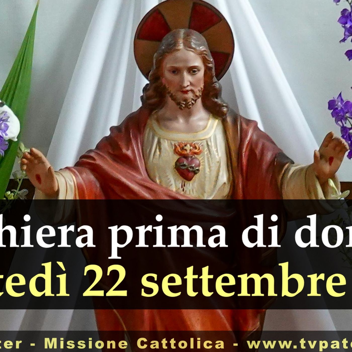 Preghiera prima di dormire MARTEDI 22 SETTEMBRE 2026 ❤️ Compieta - Martedì XXV Settimana T.O. episode artwork