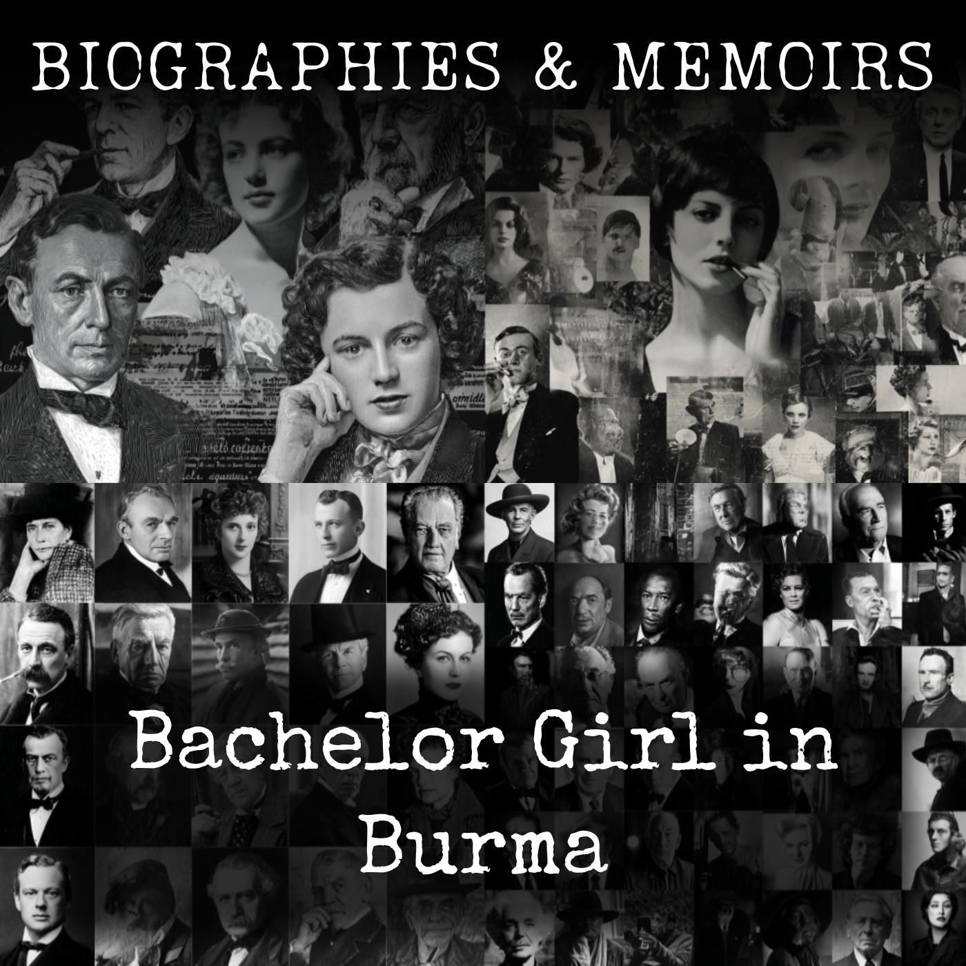 Bachelor Girl in Burma