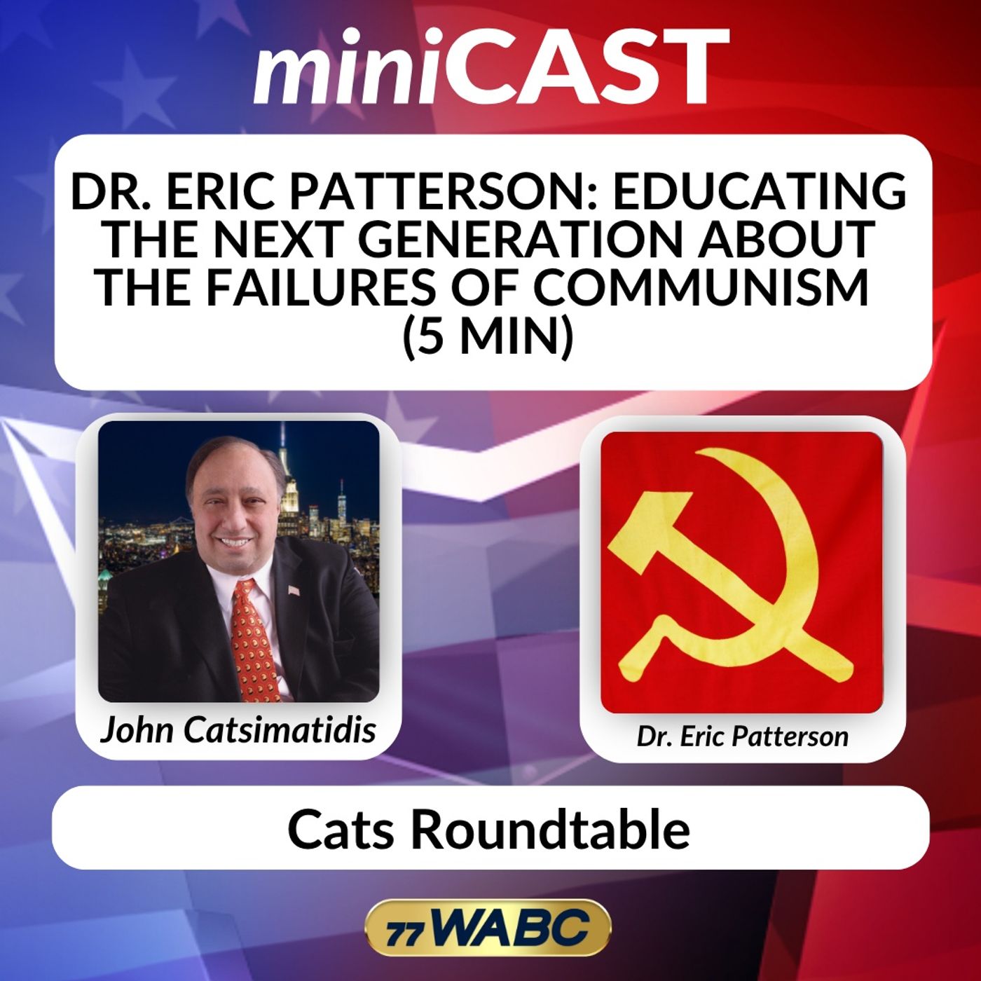 Dr. Eric Patterson: Educating the Next Generation About the Failures of Communism (5 min) episode artwork