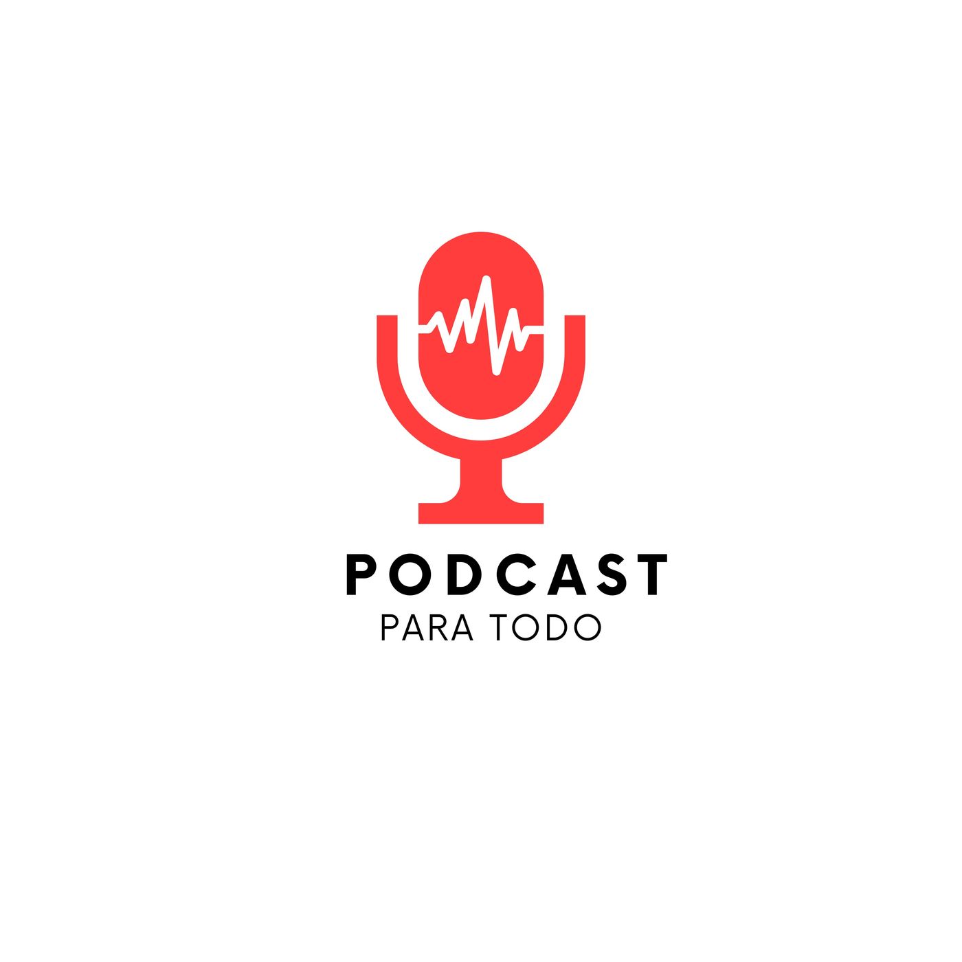 PODCAST PARA TODO