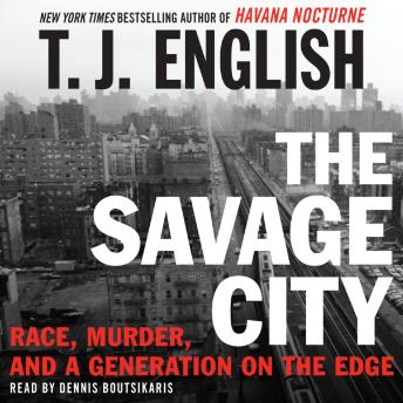 The Savage City by T. J. English episode artwork