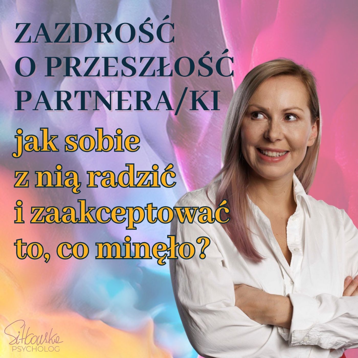 Sylwia Sitkowska psycholog - Blisko Siebie