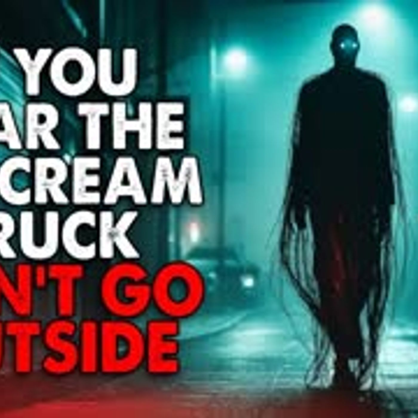 ”If You Hear the Ice-Cream Truck at Night, DON’T go outside” Creepypasta