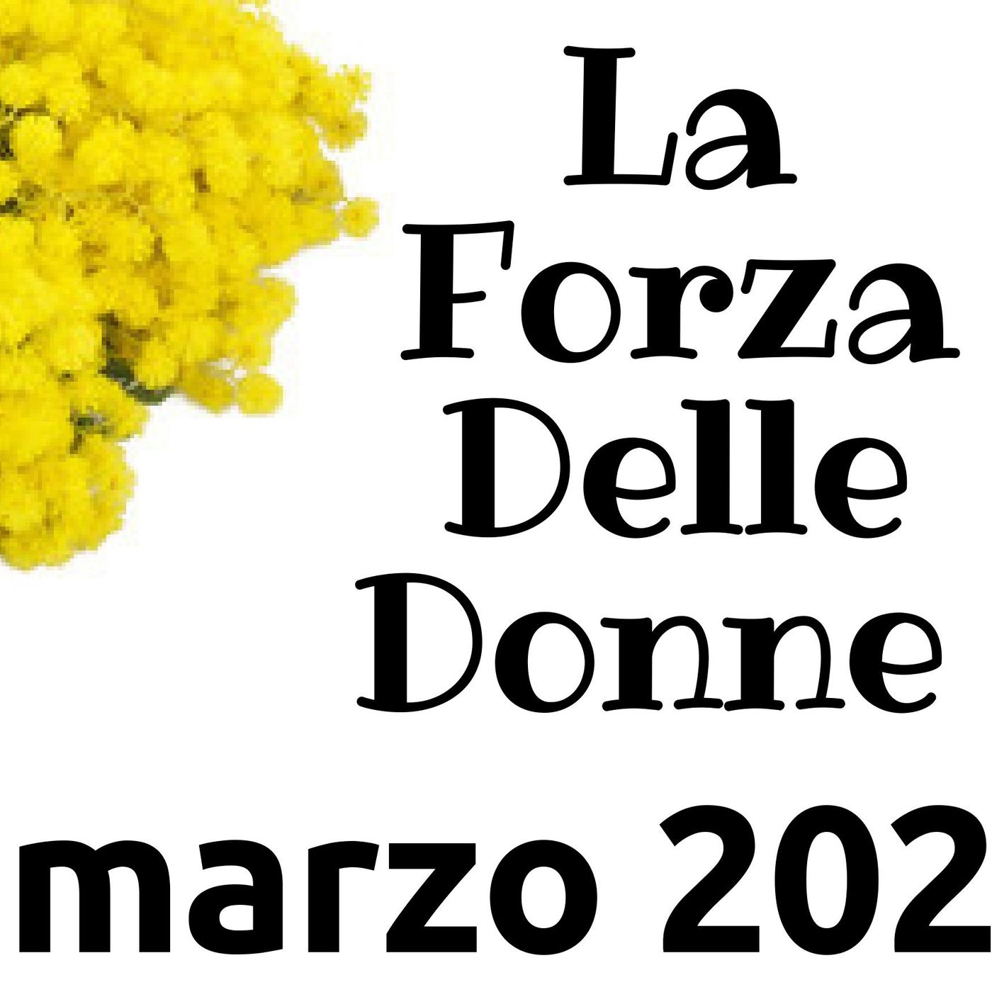 LA FORZA DELLE DONNE SPECIALE 8 MARZO podcast artwork