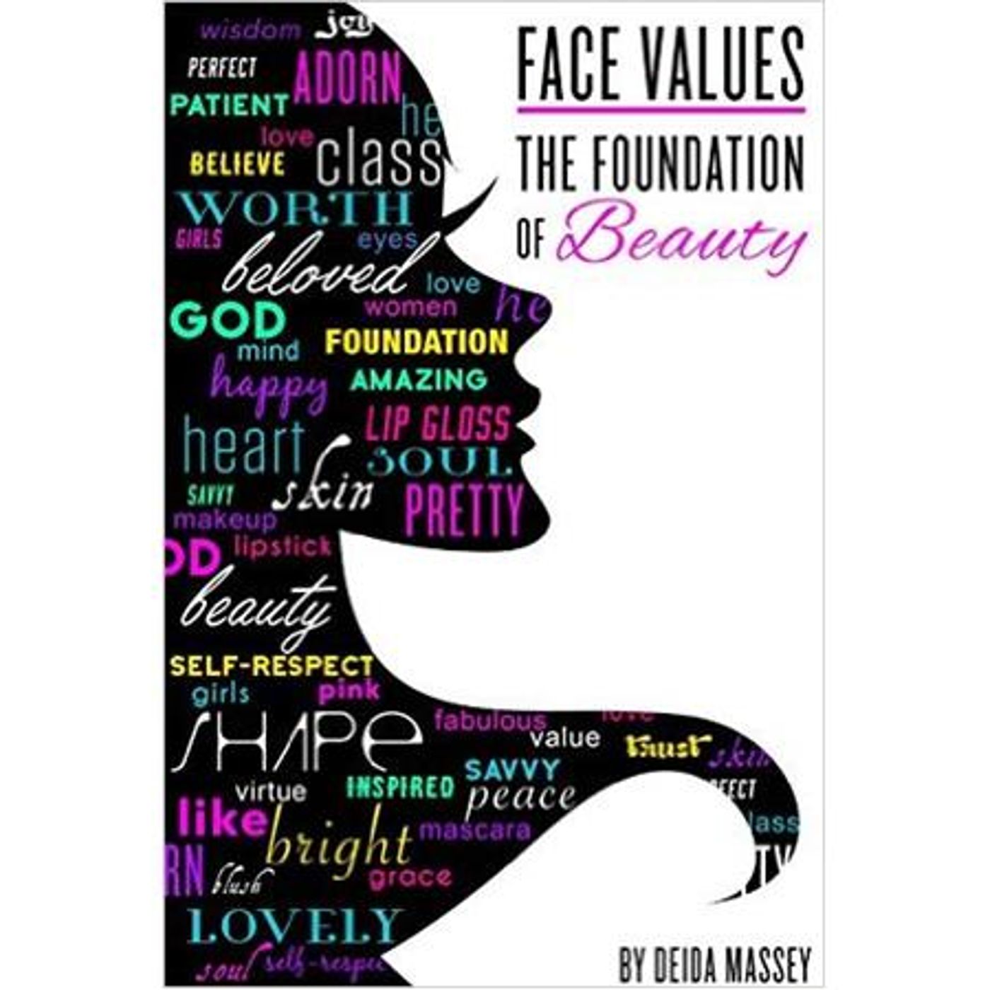 Beauty Talk with Celebrity Makeup Artist & Arthur Deida Massey: "Face Values" episode artwork