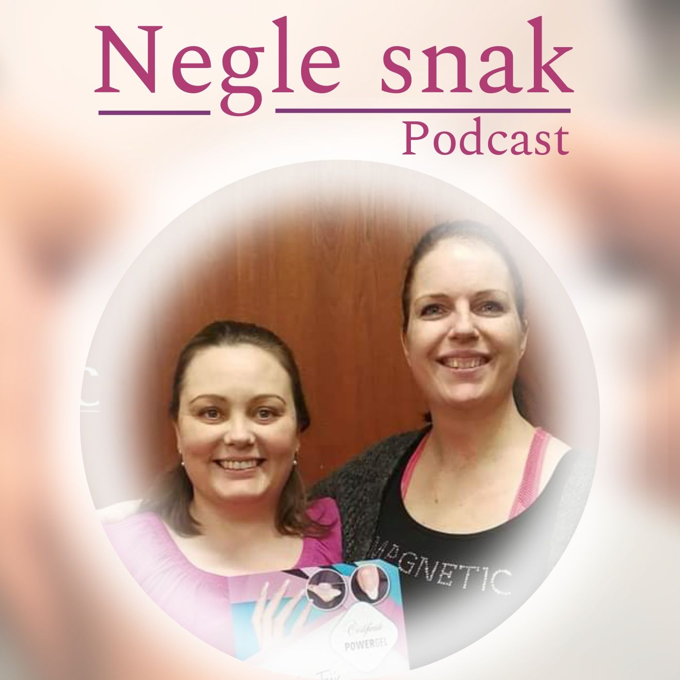 Negle Snak Podcast - af Karen & Nadja cover art