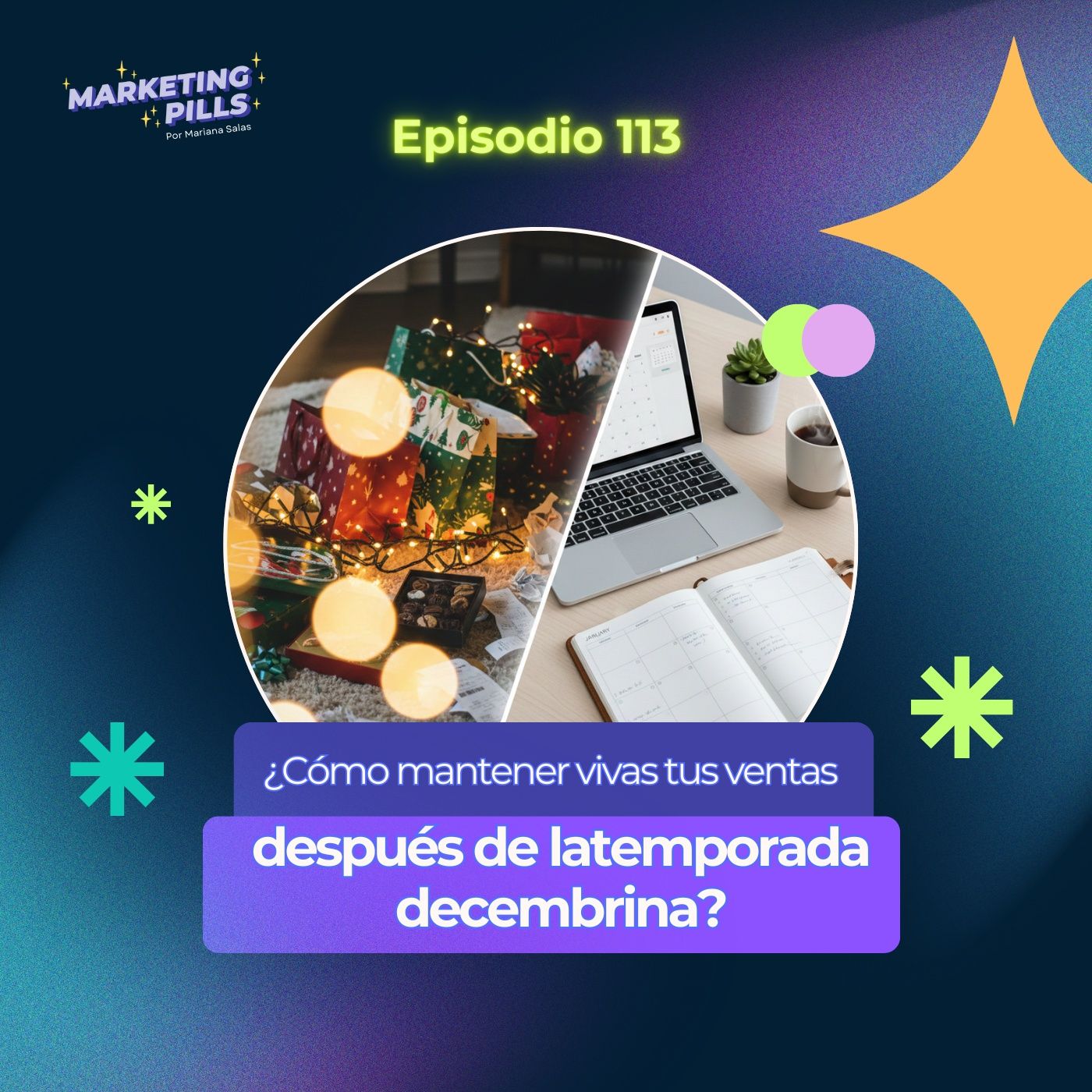 🪄 Episodio 113 - ¿Cómo mantener vivas tus ventas después de la temporada decembrina? episode artwork