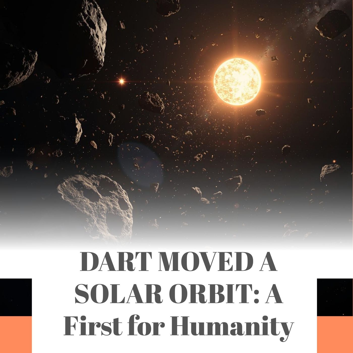 Humanity Just Moved an Asteroid's Orbit Around the Sun