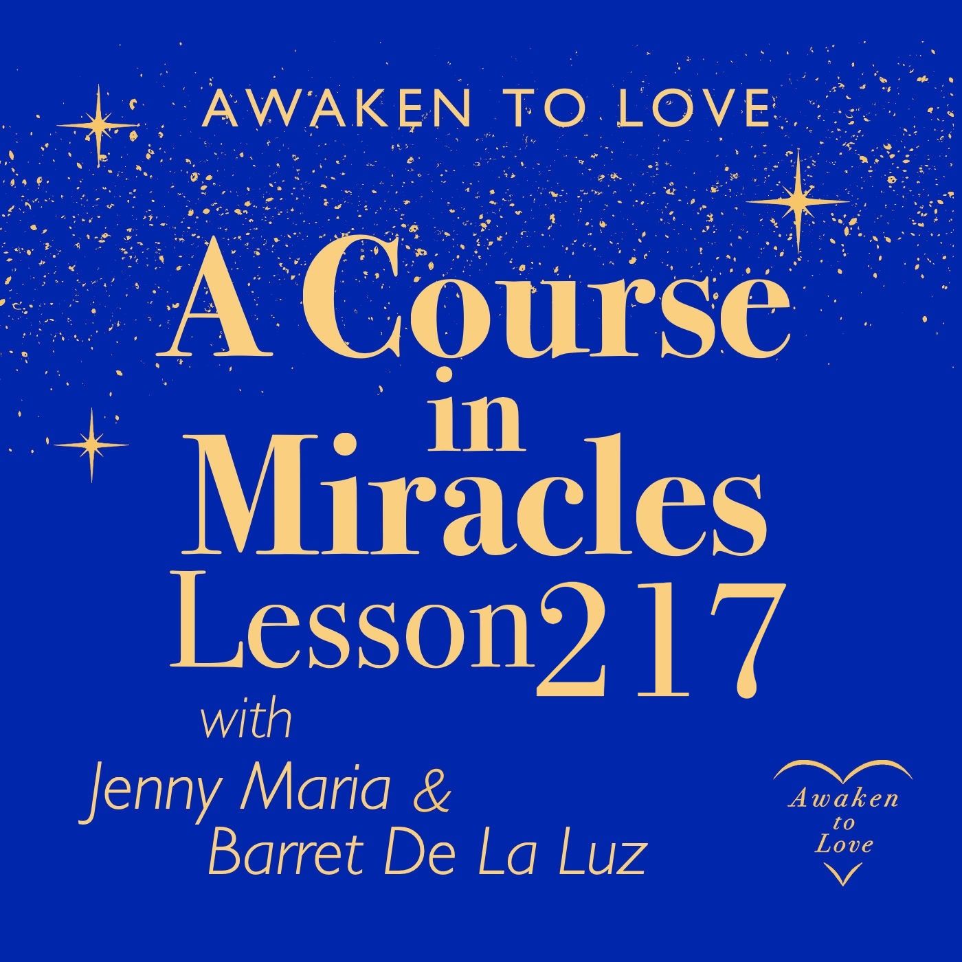 ACIM Lesson 217, A Course in Miracles 🌟 episode artwork