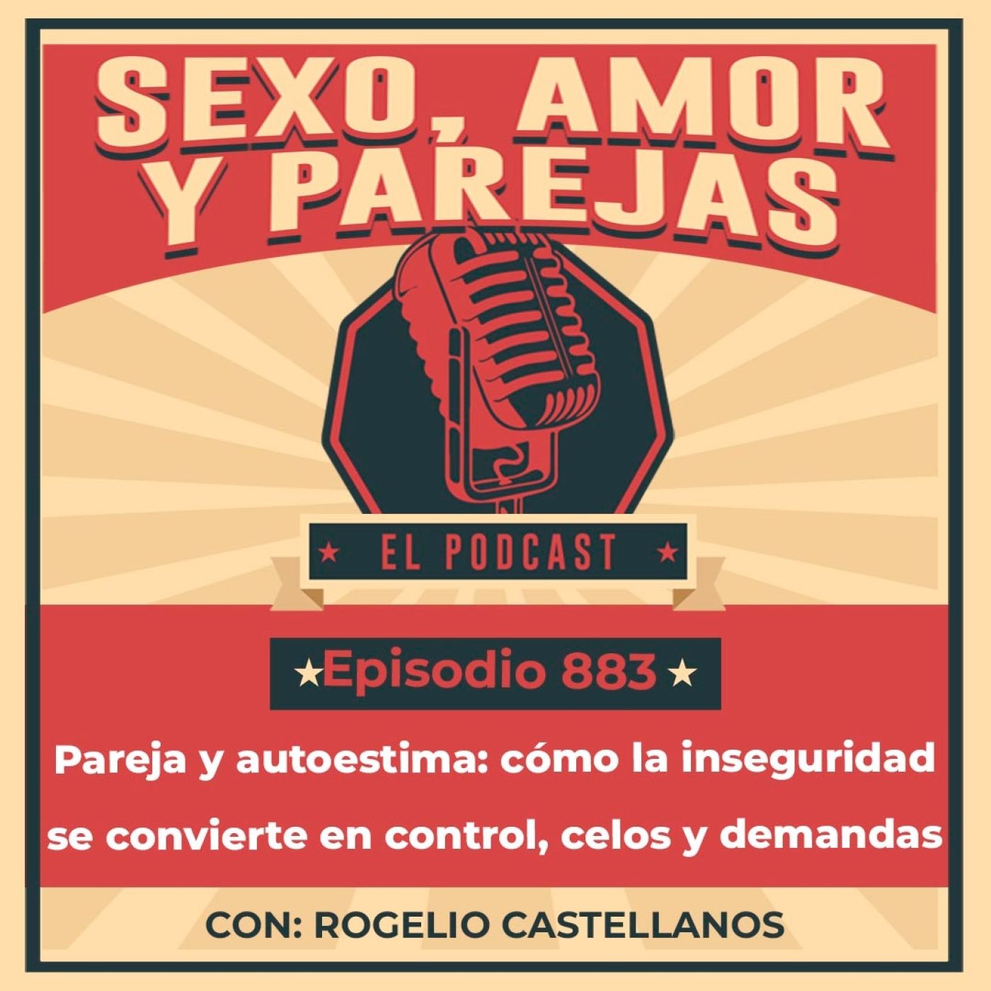 E883 Pareja y autoestima: cómo la inseguridad se convierte en control, celos y demandas