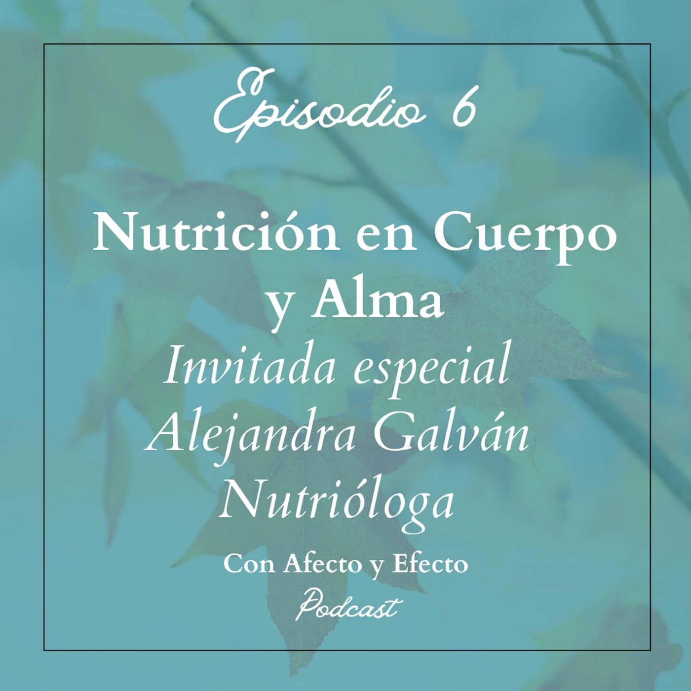 Con Afecto y Efecto