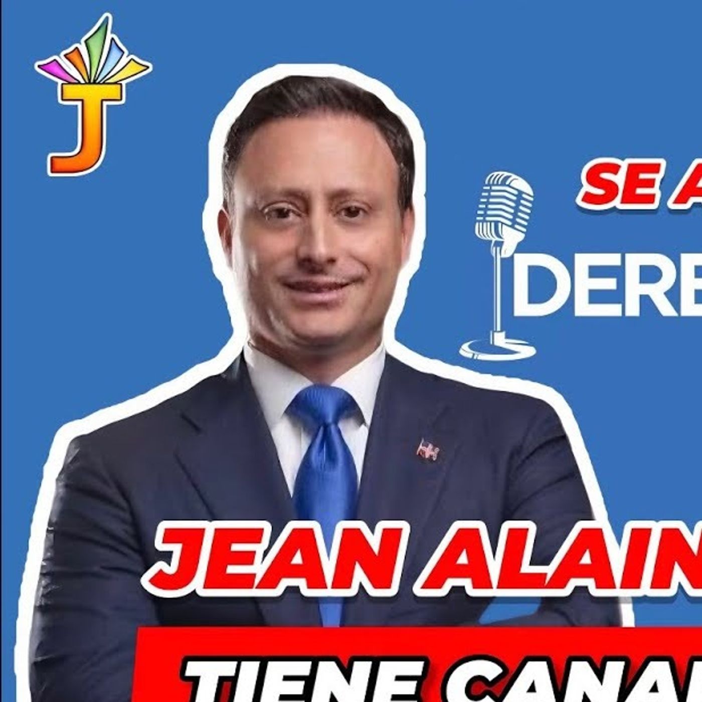 JEAN ALAIN RODRÍGUEZ Y SU NUEVO  CANAL DE YOUTUBE “DERECHO Y JUSTICIA episode artwork