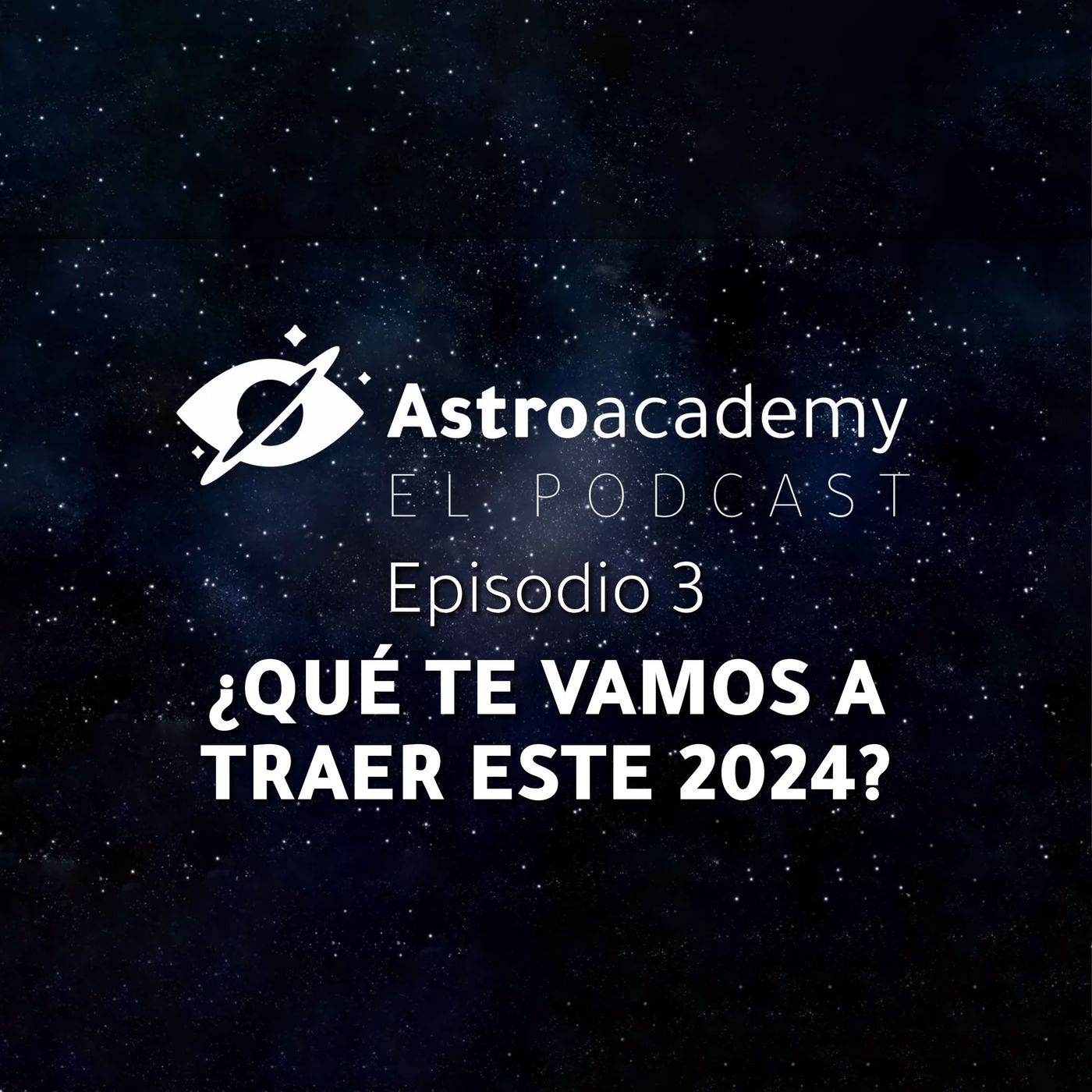 Astroacademy El podcast |Ep. 3| ¿Qué vas a encontrar en Astroacademy y Cosmoescape este 2024?