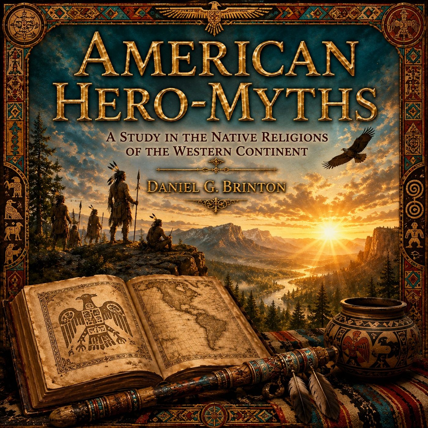 American Hero-Myths by Daniel G. Brinton (Complete Audiobook) | A Study in the Native Religions of the Western Continent