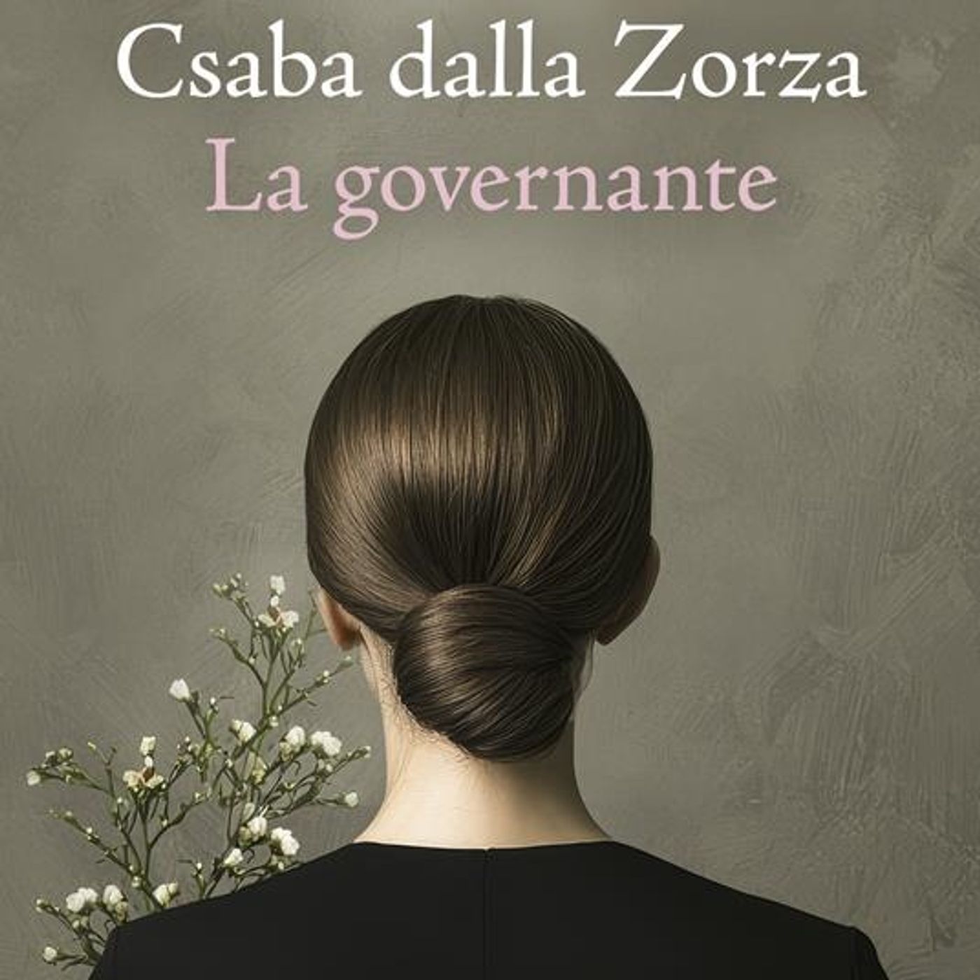 Csaba dalla Zorza "La governante"