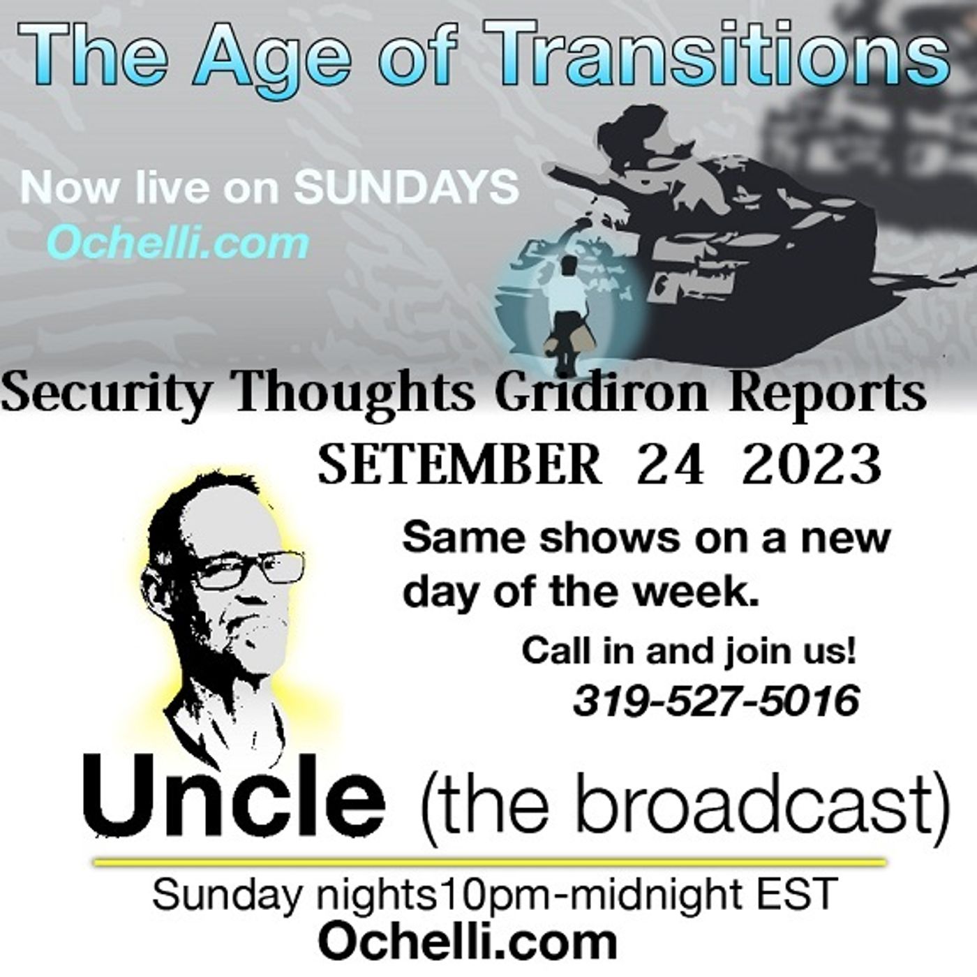 The Age of Transitions and Uncle 9-24-2023 No Guest