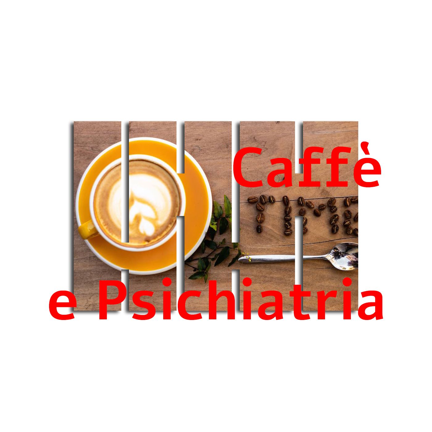 CAFFE' & PSICHIATRIA