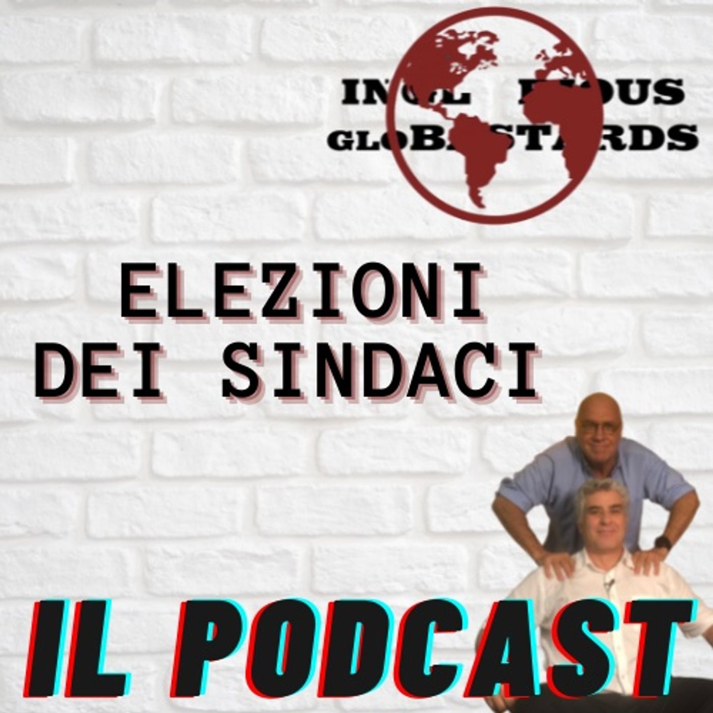 Inglorious Globastards - PODCAST