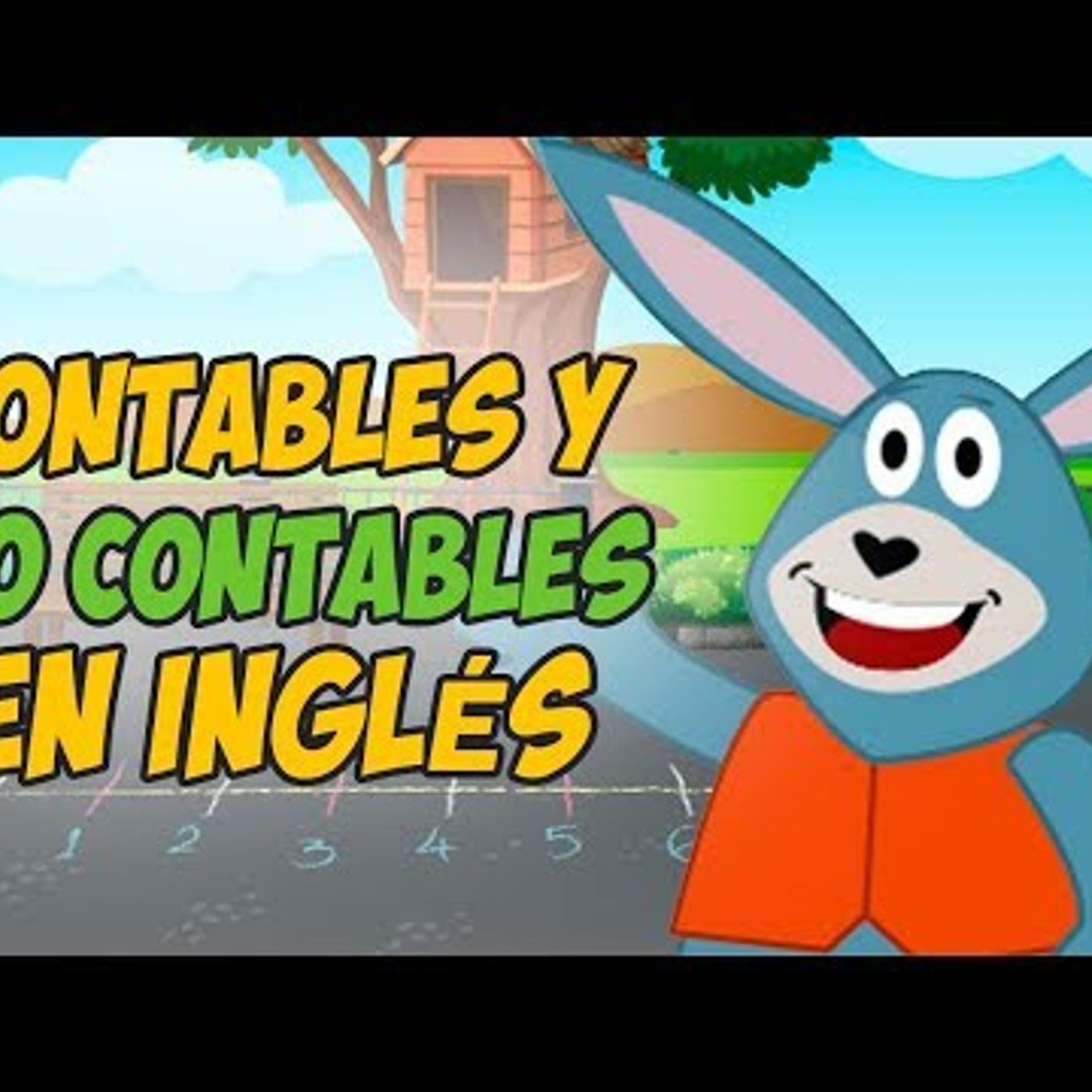 089. Los Contables y NO Contables en INGLÉS para niños   Countable and Uncountable nouns