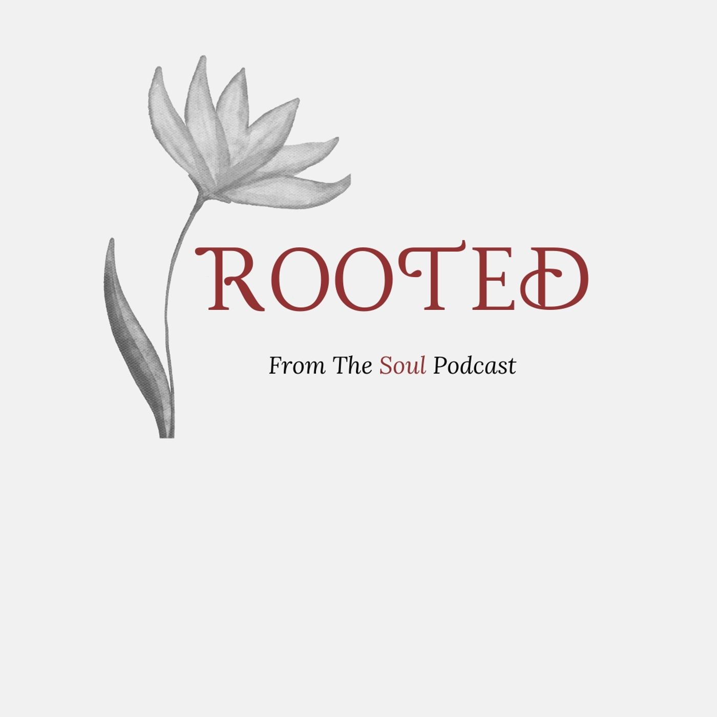 Rooted In Her Soul
