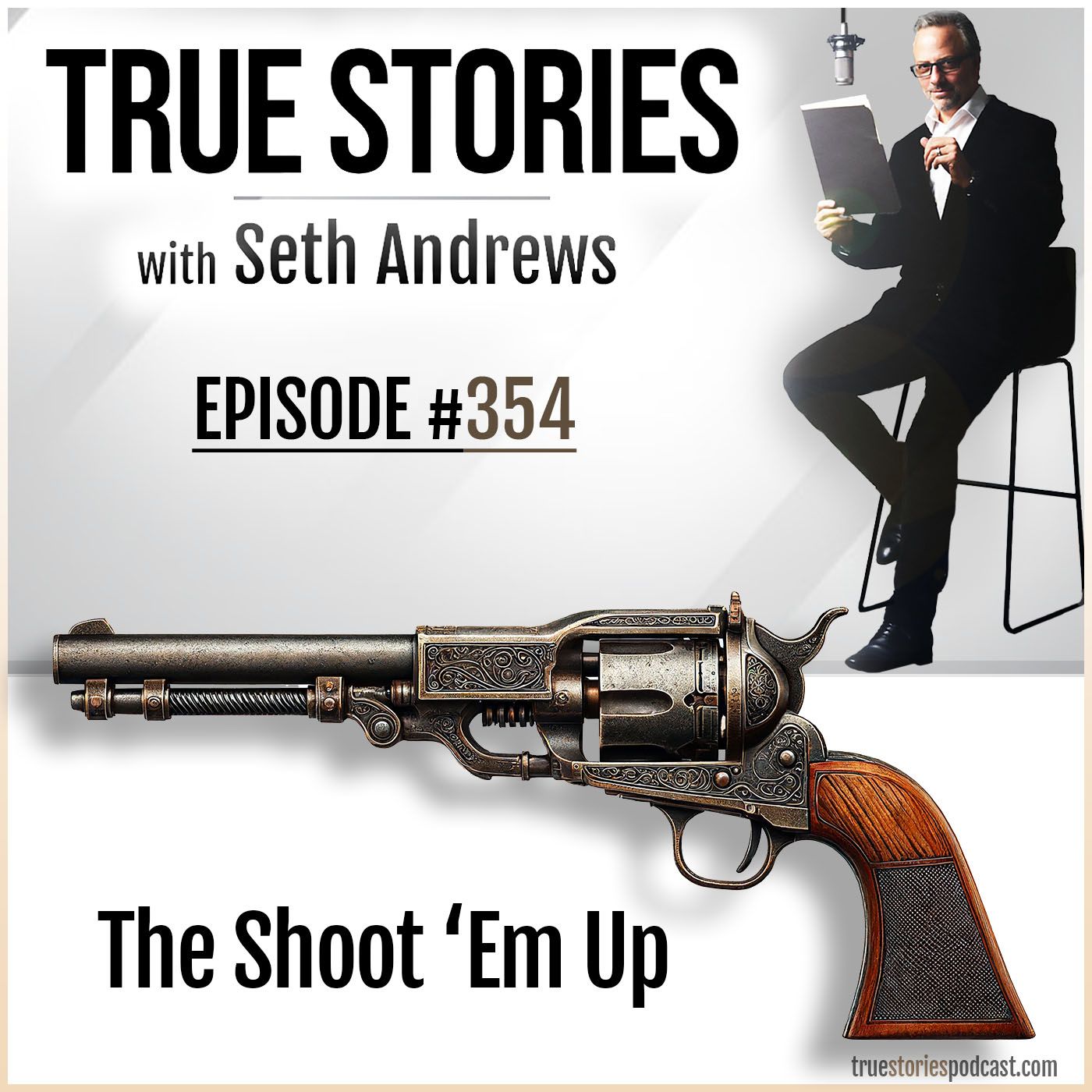 True Stories #354 - The Shoot 'Em Up