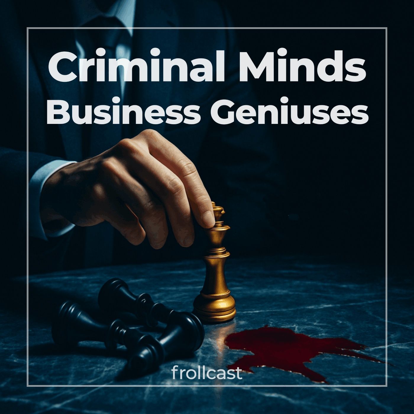 Criminal Minds, Business Geniuses podcast artwork