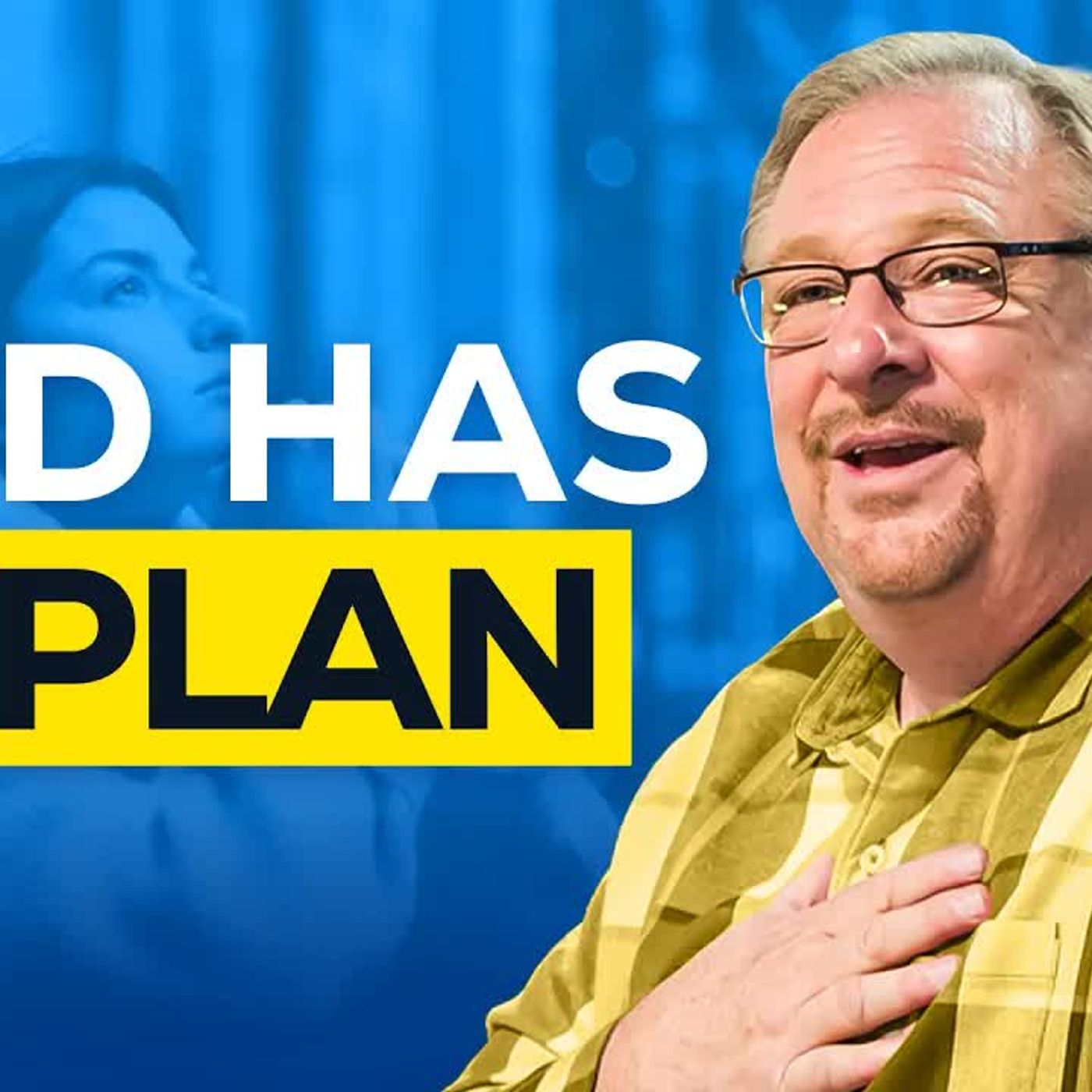 Rick Warren - Expand Your Faith & God Will Reveal His Plan for Your Life episode artwork
