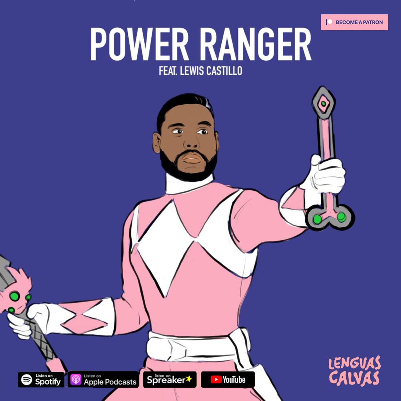 #146 Power Ranger ft Lewis Castillo