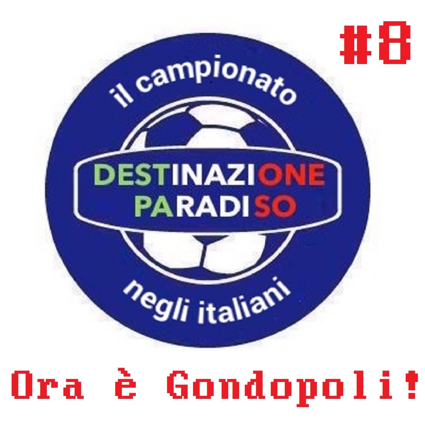 #8 - Ora è Gondopoli! episode artwork