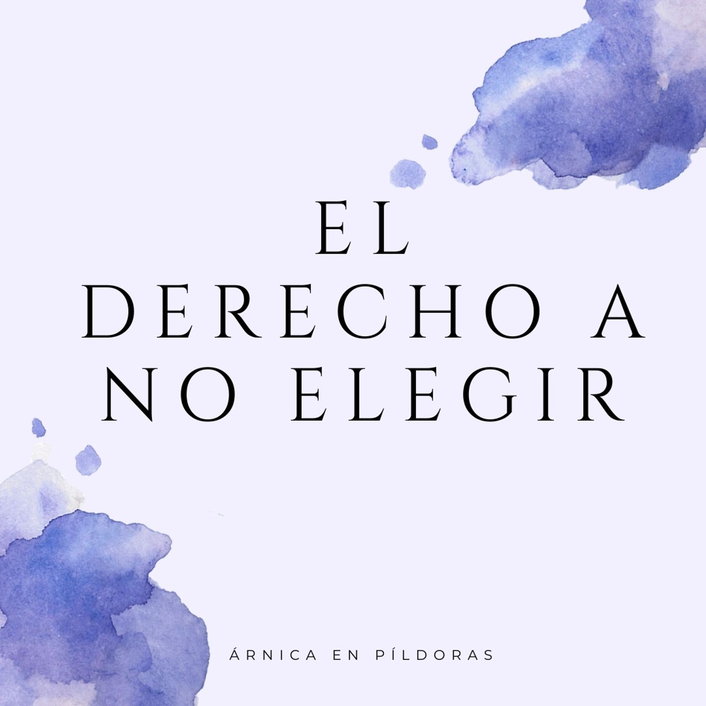 El derecho a no elegir