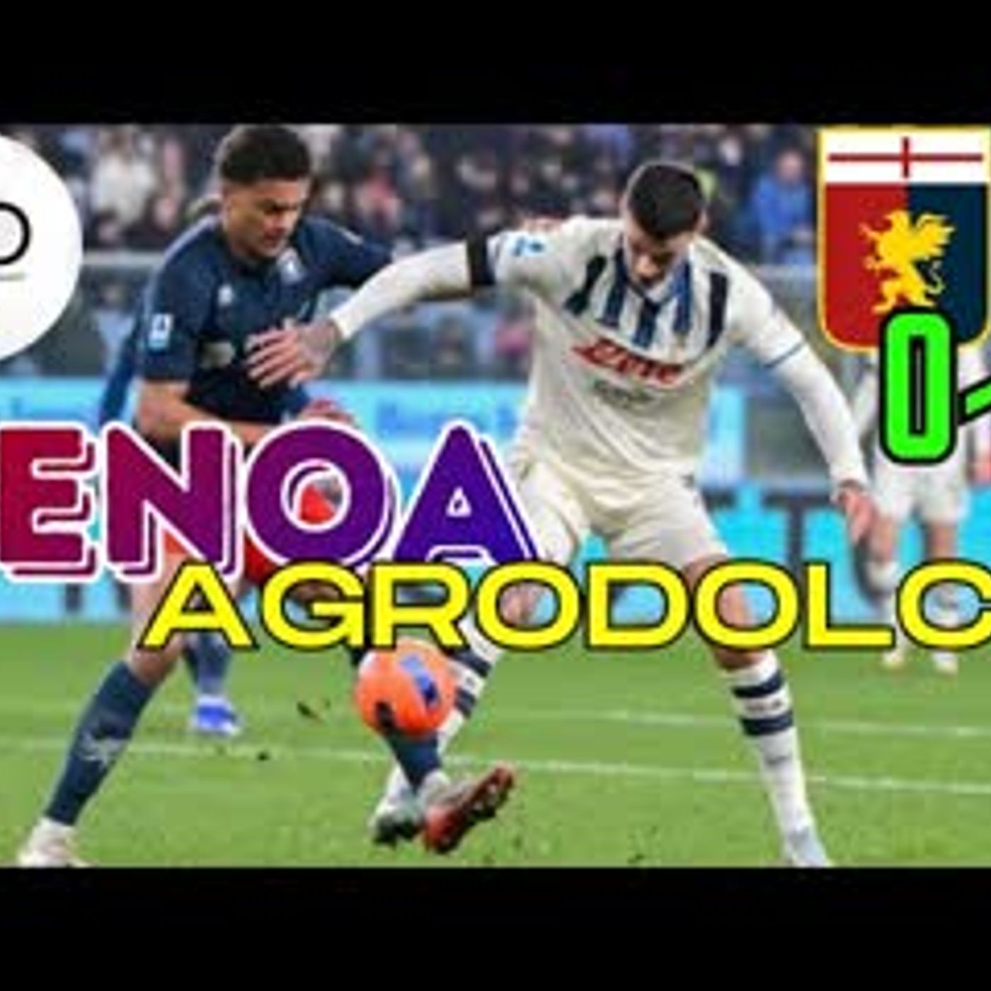 GENOA agrodolce: contro la Dea gioca la miglior partita ma non arriva neanche un punto