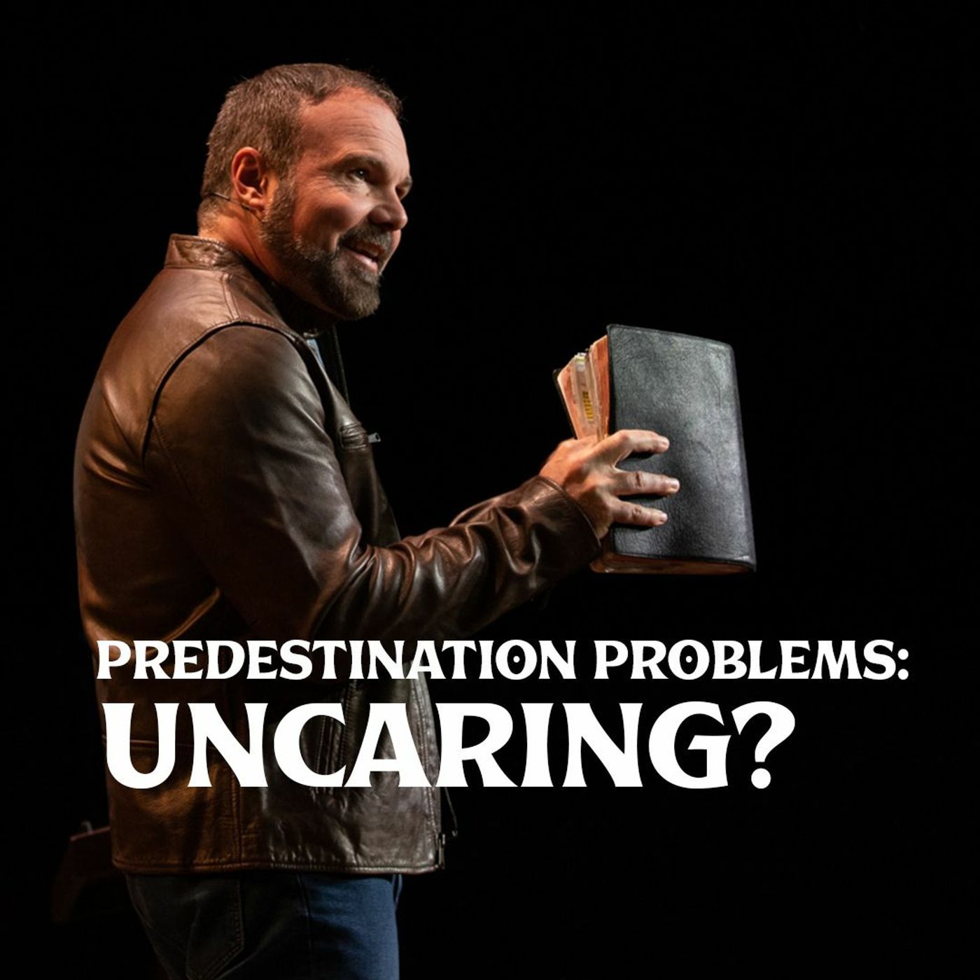 Romans #22 - Predestination Problems: Uncaring?