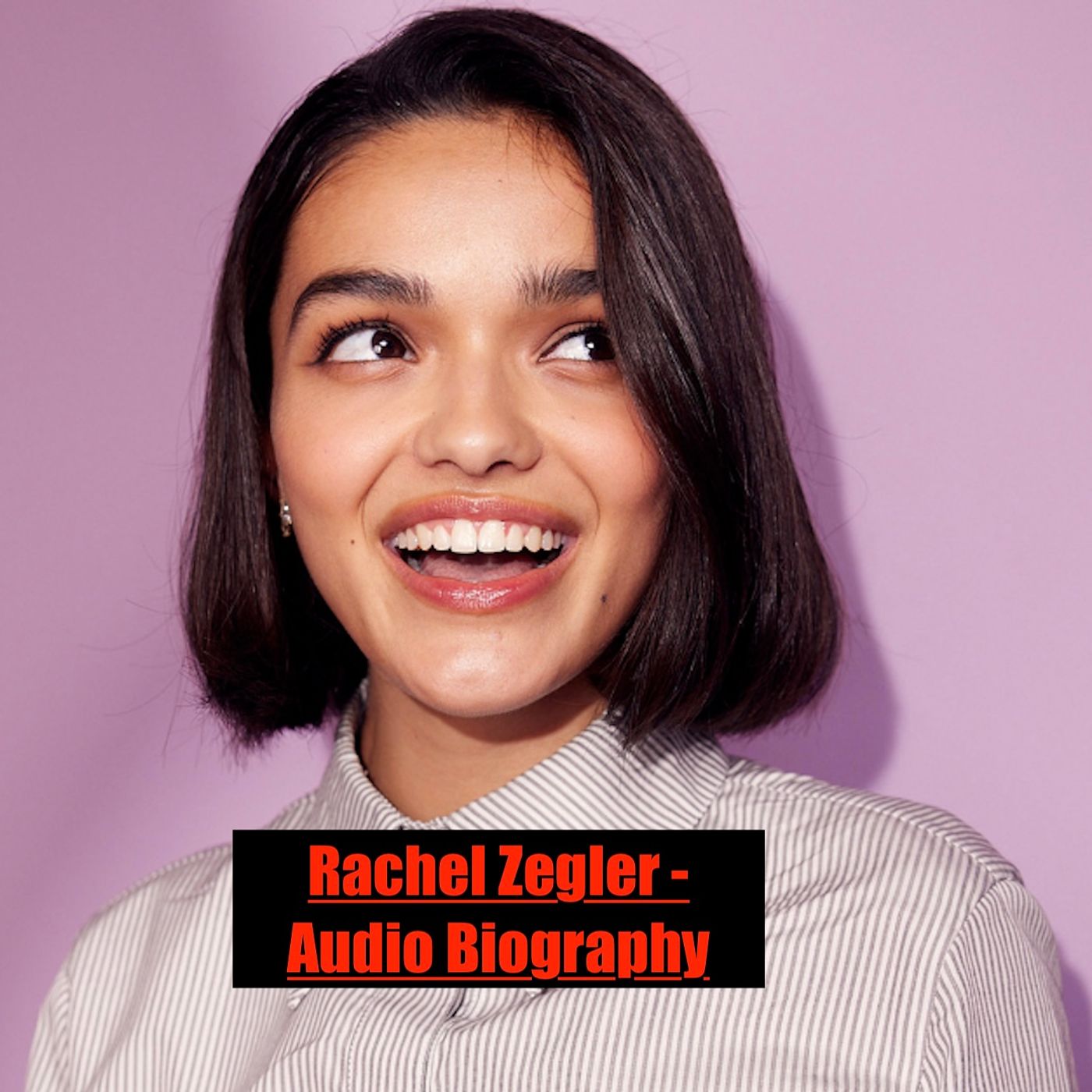 Rachel Zegler  - Audio Biography