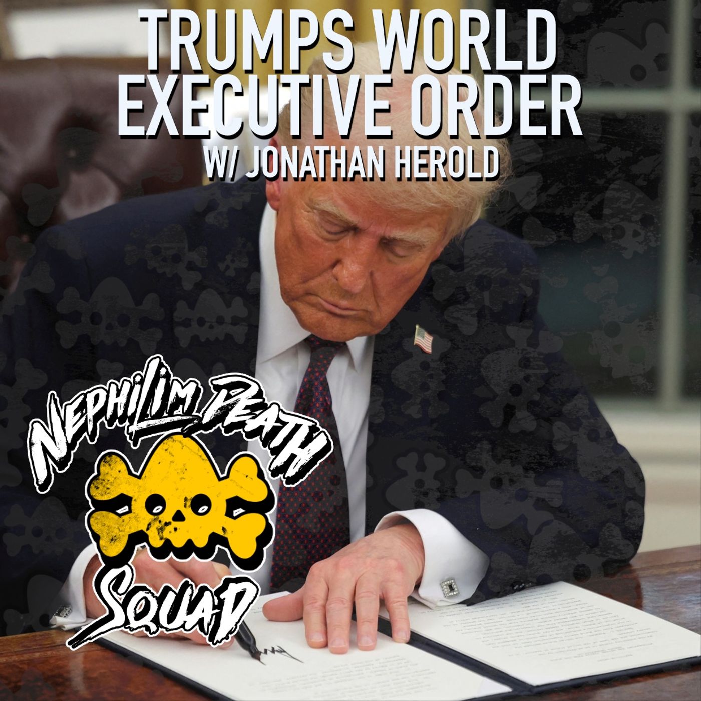 115: Trumps Executive World Order w/ Jonathan Herold