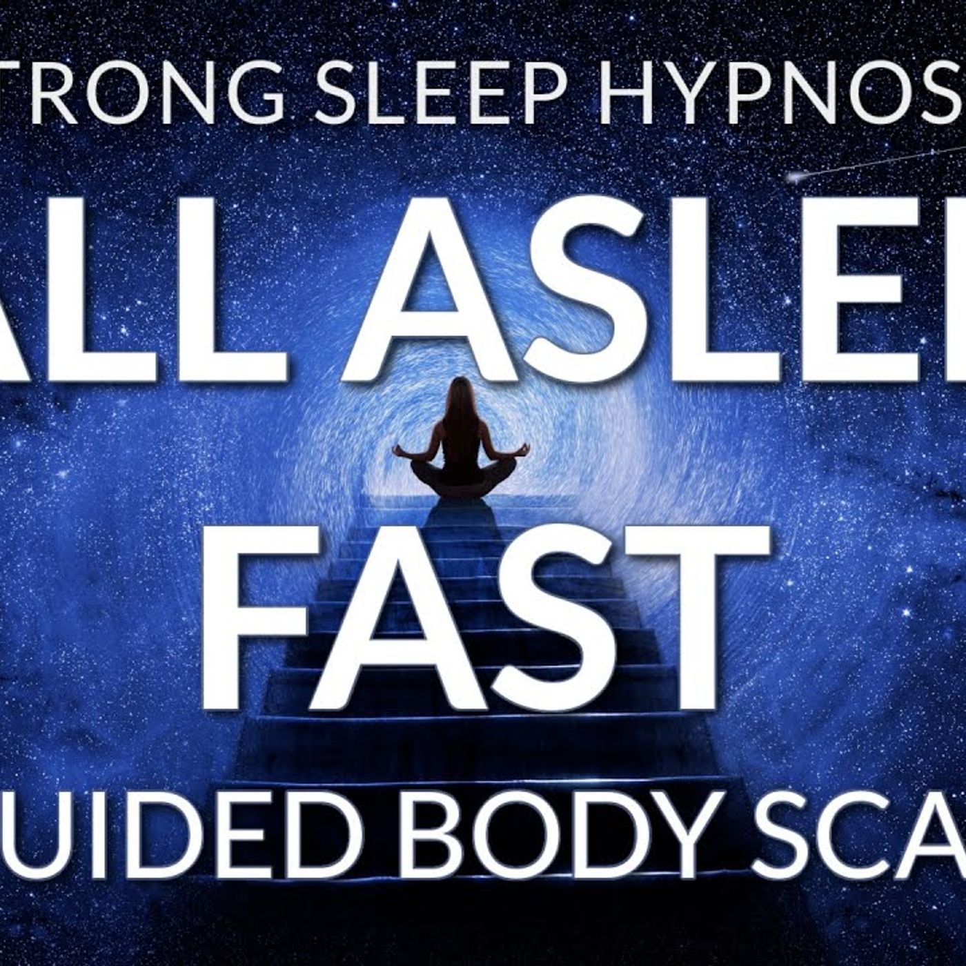 Sleep Meditation Guided Body Scan, Progressive Relaxation Hypnosis to Fall Asleep Fast (Very Strong) - Michael Sealey episode artwork