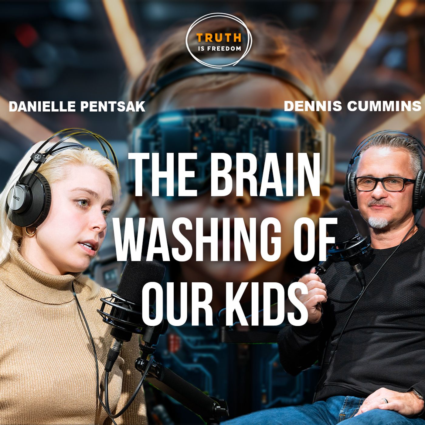 The Brain Washing of our Kids | Danielle Pentsak PT 2 episode artwork